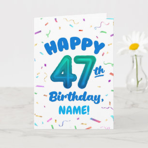 Verjaardagskaart 47 jaar met eigen naam kaart