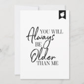Verjaardagskaart: Jij Zal Altijd Ouder Zijn Dan Ik Kaart (Voorkant)