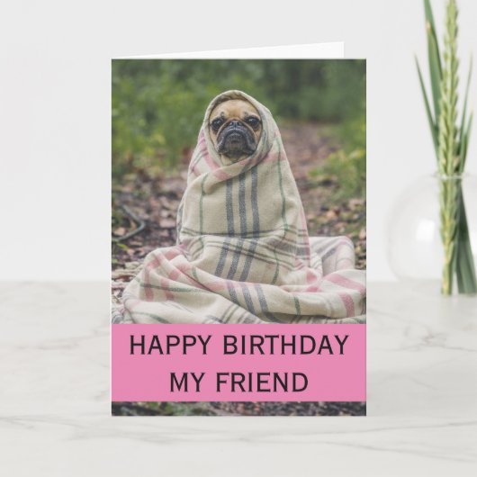 Verjaardagskaart met schattige pug voor vriend kaart (Voorkant)