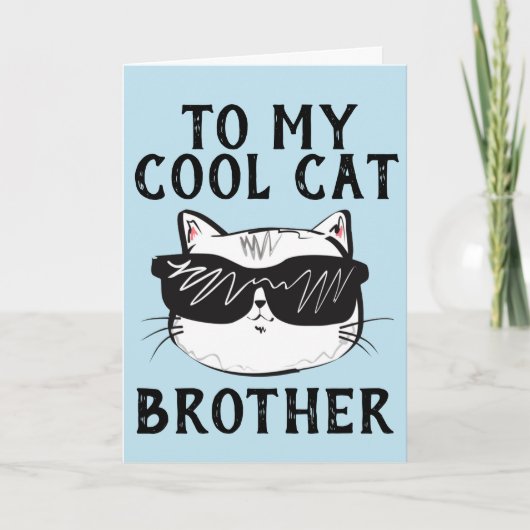 VERJAARDAGSKAARTEN VOOR COOLE KAT BROER KAART (Voorkant)