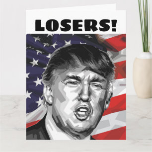 VERJAARDAGSKAARTEN VOOR DONALD TRUMP "VERLIEZERS!" KAART