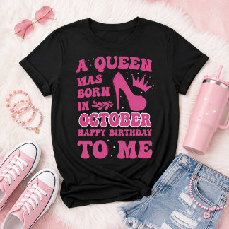 Verjaardagsmeisje Oktober Roze Prinses Koningin Ca T-shirt