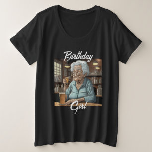 verjaardagsmeisje   Oude Dame Drink een biertje en Grote Maat T-shirt