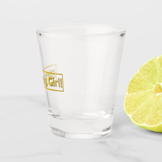 Verjaardagsmeisje! Shot Glas (Rechts)