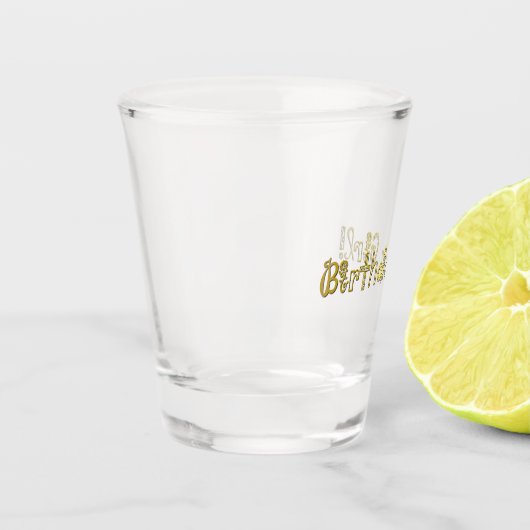 Verjaardagsmeisje! Shot Glas (Links)