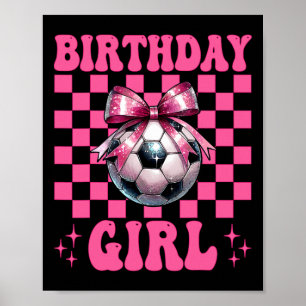 Verjaardagsmeisje Voetbalmeisje Voetbal Moeder Mam Poster