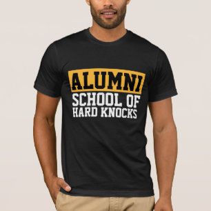 verjaardagsSCHOOL VAN HARD KNOCKS ALUMNI T-SHIRTS
