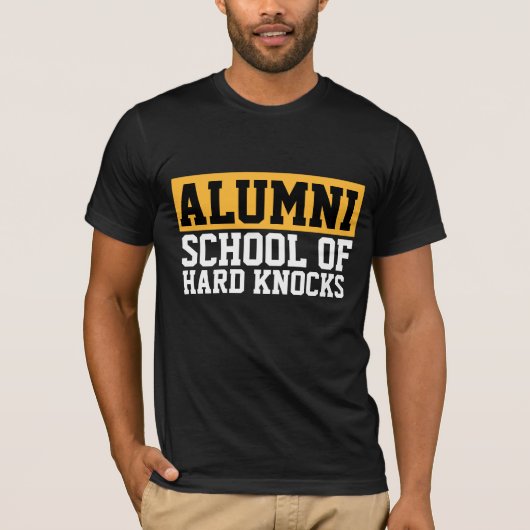 verjaardagsSCHOOL VAN HARD KNOCKS ALUMNI T-SHIRTS (Voorkant)