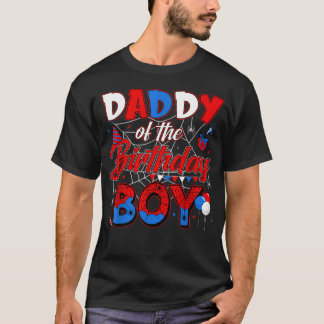 Verjaardagsthema Daddy Of The Birthday Boy Spinnen T-shirt
