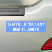 Verkeer. Als je het niet kunt slaan, doe je mee! Bumpersticker (Op auto)