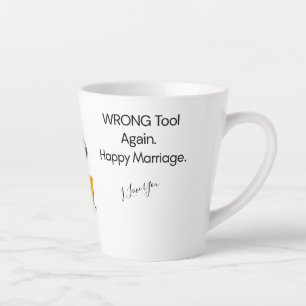 Verkeerd gereedschap. Gelukkig huwelijk. — Funny N Latte Mok