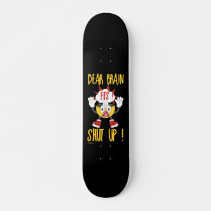 VERKEERDE BRAIN... VLOT ZICH AAN. grappig sarcasti Persoonlijk Skateboard