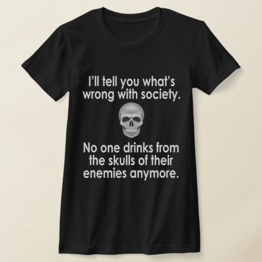 Verkeerde Drink van de samenleving uit de schedel T-shirt (Laagn)