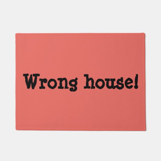 Verkeerde huis Funny Rude Gezegde Deurmat (Voorkant)