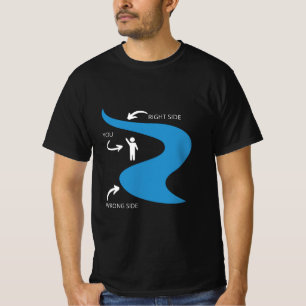Verkeerde kant van de rivier t-shirt