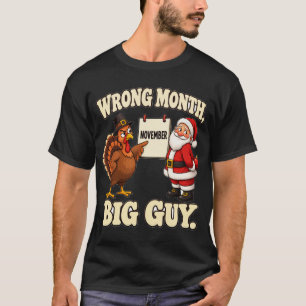 Verkeerde Maand Grote Kerel November Kalkoen Vs Ke T-shirt