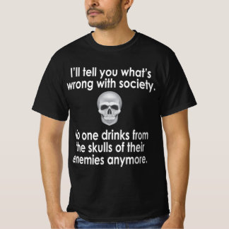 Verkeerde Maatschappij Drink Uit De Schedel Van Je T-shirt