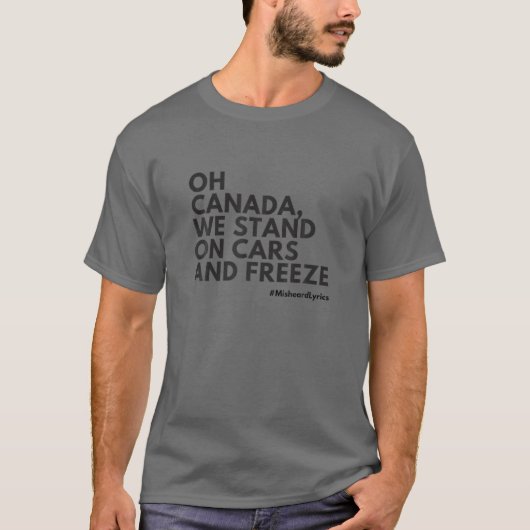 Verkeerde tekst: Nationaal volkslied van Canada T-shirt (Voorkant)