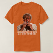 Verkeerde week om te stoppen met het snuiven van l t-shirt (Design voorkant)