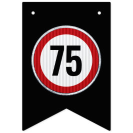 VERKEERSBORD VERJAARDAG 75 jaar ANY AGE Vlaggetjes