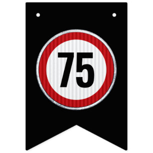 VERKEERSBORD VERJAARDAG 75 jaar ANY AGE  Vlaggetjes