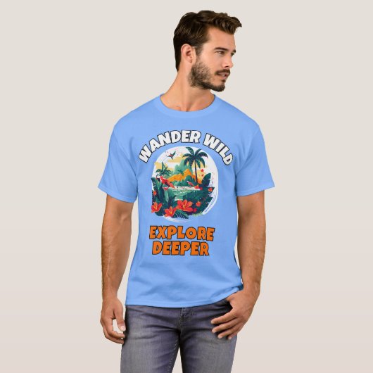 Verken Deeper & Wander Wilderness T-shirt (Voorkant volledig)