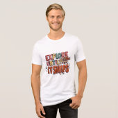 Verken tot het breekt T-shirt (Voorkant volledig)