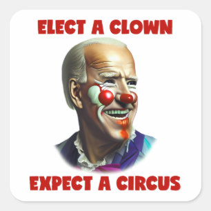 Verkies een clown Verwacht een Circus anti Joe Bid Vierkante Sticker