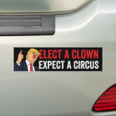 Verkies een clown Verwacht een Circus anti-Trump Bumpersticker (Op auto)