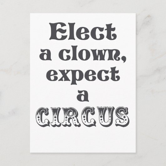 Verkies een clown, verwacht een circus! Fun Anti T Briefkaart (Voorkant)