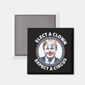 Verkies een clown Verwacht een circus grappige pol Magneet (Voorkant / Achterkant)