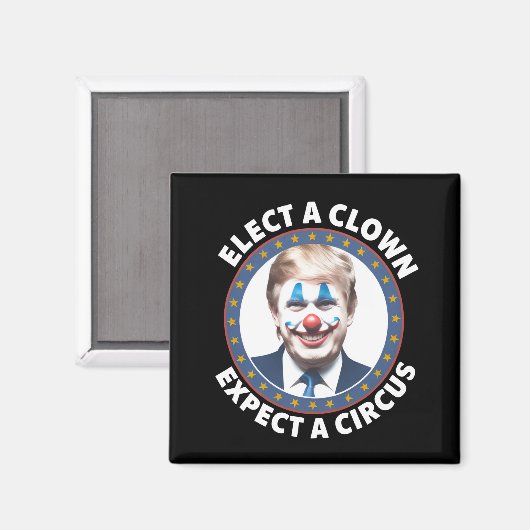 Verkies een clown Verwacht een circus grappige pol Magneet (Voorkant / Achterkant)