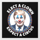 Verkies een clown Verwacht een circus grappige pol Raamsticker (Vel)