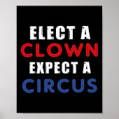 Verkies een clown Verwacht een circusontwerp anti  Poster (Voorkant)