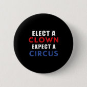 Verkies een clown Verwacht een circusontwerp anti Ronde Button 5,7 Cm (Voorkant)