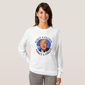 Verkies een Kast, verwacht een Circus Anti Trump S T-shirt