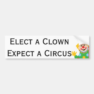 Verkies een Kast Verwacht een Circus Bumpersticker