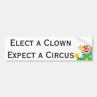 Verkies een Kast Verwacht een Circus Bumpersticker