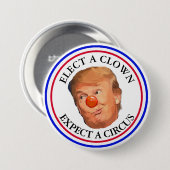 Verkies een Kast, verwacht een Circus Trump Button (Voorkant /achterkant)
