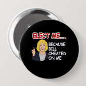 Verkies Hillary - Omdat Bill op mij is gegrift - A Ronde Button 4,0 Cm (Voorkant /achterkant)