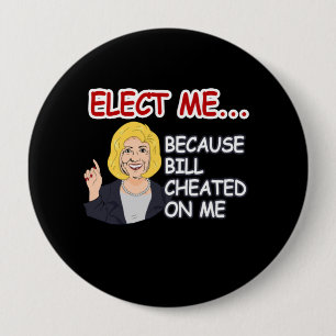 Verkies Hillary - Omdat Bill op mij is gegrift - A Ronde Button 4,0 Cm