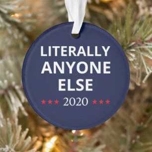 Verkiezing 2020, anti-trump - iedereen Else II Ornament