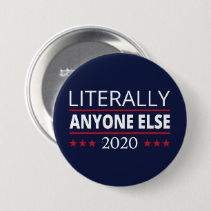 Verkiezing 2020, anti-trump - iedereen Else III Ronde Button 7,6 Cm