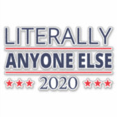 Verkiezing 2020, anti-trump - iedereen Else III Sticker (Voorkant)