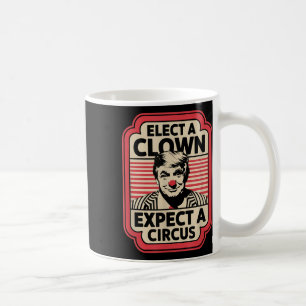 Verkiezing een clown Verwacht een circus impeach T Koffiemok
