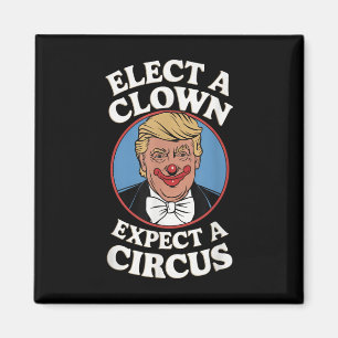 Verkiezing een clown Verwacht een circus impeach T Magneet