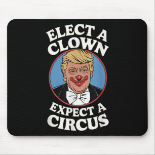 Verkiezing een clown Verwacht een circus impeach T Muismat