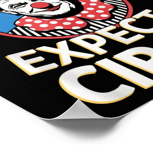 Verkiezing een clown Verwacht een circus impeach T Poster (Hoek)