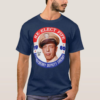 Verkiezing van Fife Mayberry tot plaatsvervangend  T-shirt