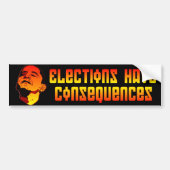 Verkiezingen hebben gevolgen bumpersticker (Voorkant)